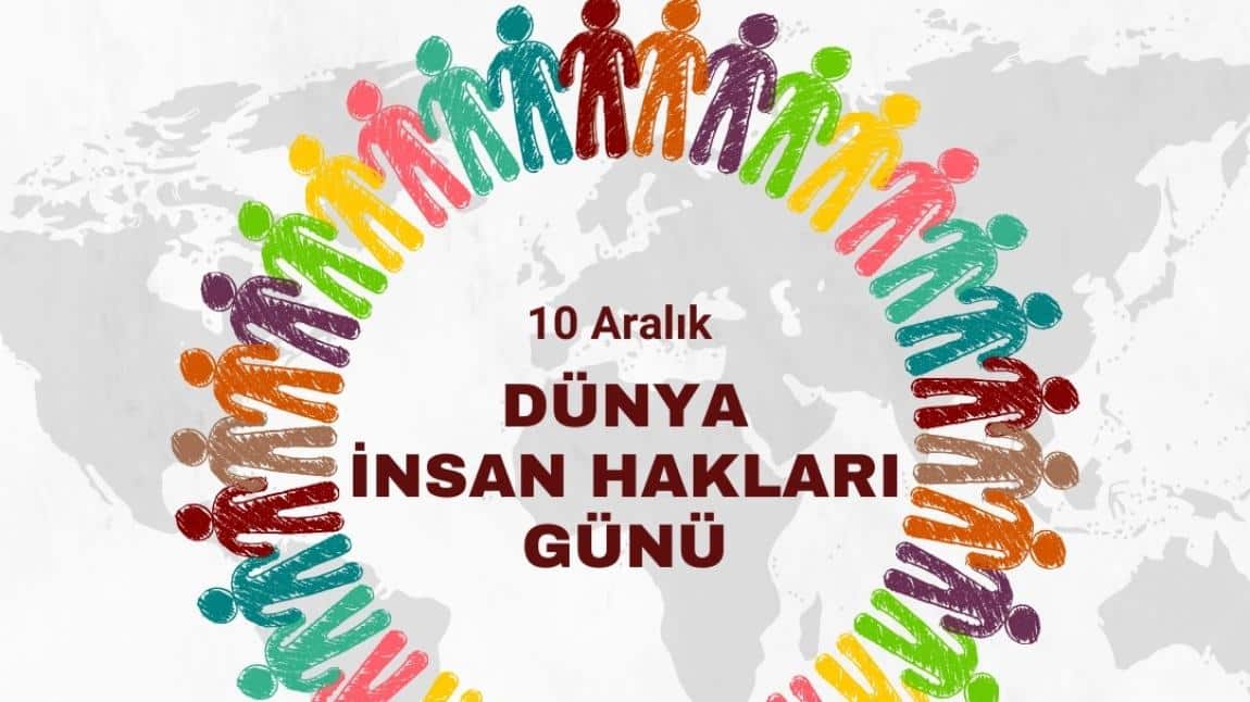 10 ARALIK İNSAN HAKLARI VE DEMOKRASİ GÜNÜ